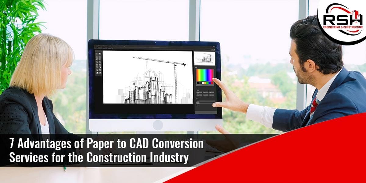 paper to CAD conversion advantages