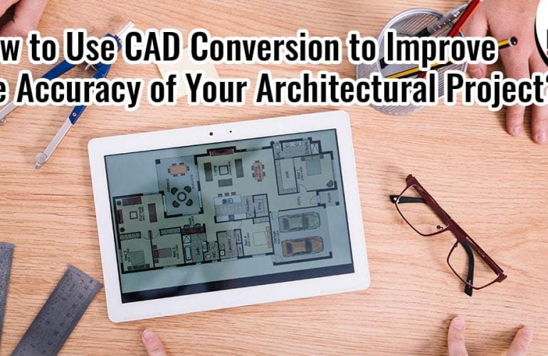 CAD conversion for architectural project